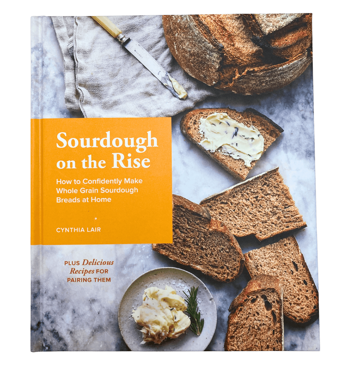 Sourdough On The Rise by Cynthia Lair, Books - Country Life Natural Foods